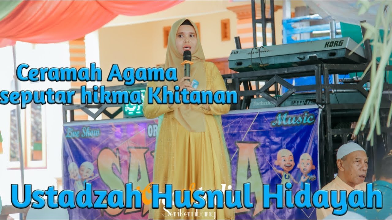 #HikmahKhitanan#CERAMAH AGAMA SEPUTAR HIKMAH KHITANAN Ustadzah Husnul hidayah Didesa Seri Kembang 2
