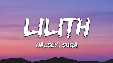 Halsey, SUGA - Lilith (Diablo IV Anthem) Lyrics