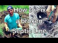 How to fix a shallow, broken & plugged septic pipe!