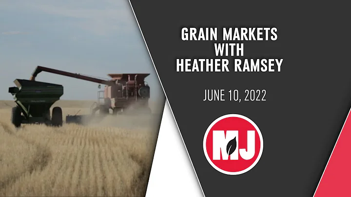 Grain Markets | Heather Ramsey | June 10, 2022