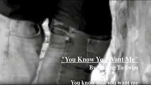 You Know You Want Me
