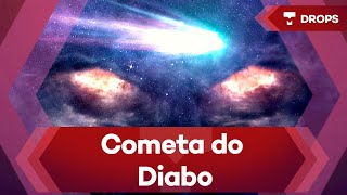 'Cometa do diabo' será visto no Brasil! Veja data e se programe