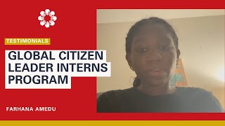 Global Citizen Leader Internship Program Testimonial: Farhana Amedu