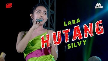LARA SILVY - HUTANG (GITA BAYU REBORN) Live In Gresik