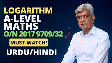 A-Level Maths - LOGARITHM 9709/32 O/N 2017 Q#2 Solution | Ultimate Guide (Part 2)