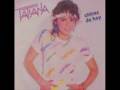 Tatiana - Me voy a enamorar - 1986