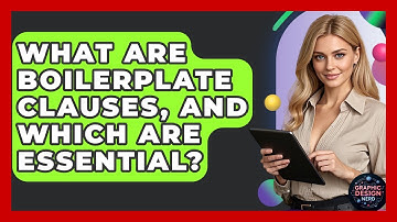 What Are Boilerplate Clauses, And Which Are Essential? - Graphic Design Nerd