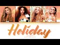 Little Mix - Holiday (Color Coded Lyrics)