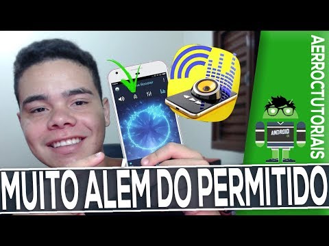 COMO AUMENTAR O VOLUME DO FONE DE OUVIDO ALÉM DO PERMITIDO - 2019