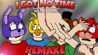 Fnaf 4 Animation I Got No Time REMAKE TLT