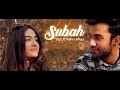 Subah  official music  digv featnikita ahuja  sparsh  sunny mr  medhavini  rewant