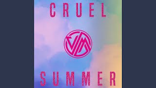 Cruel Summer - Versus Me