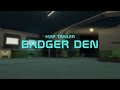 Badger Den | Map Trailer