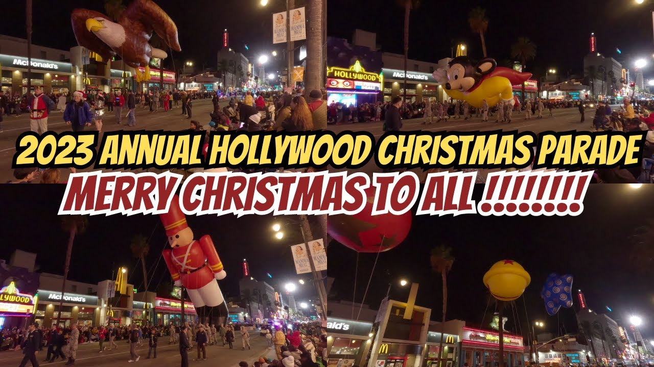 2023 Annual Hollywood Christmas Parade | It's actually a better one -  YouTube