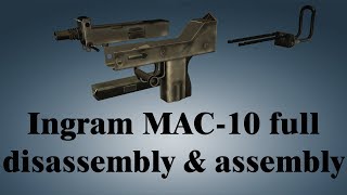 Ingram MAC-10: full disassembly & assembly