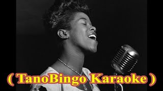 Sarah Vaughan - Broken Hearted Melody ( TanoBingo Karaoke )