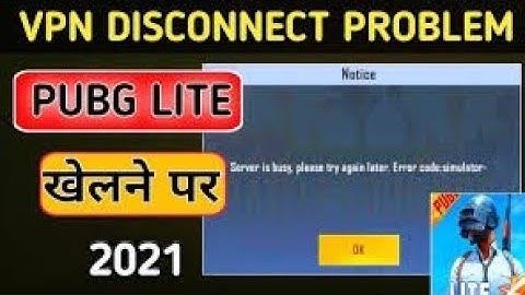 pubg Lite khelne per VPN disconnect ho jata hai | vpn disconnect problem pubg Lite 2021