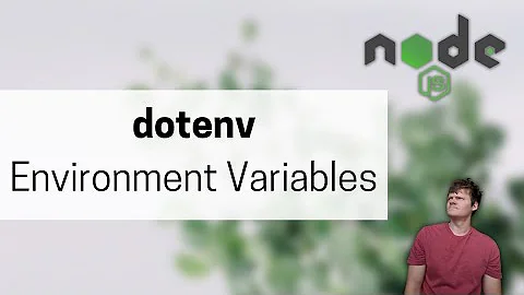 Node dotenv and Environment Variables