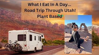 What I Eat In A DayRoad Trip Edition // Plant Based// Down 70lbs