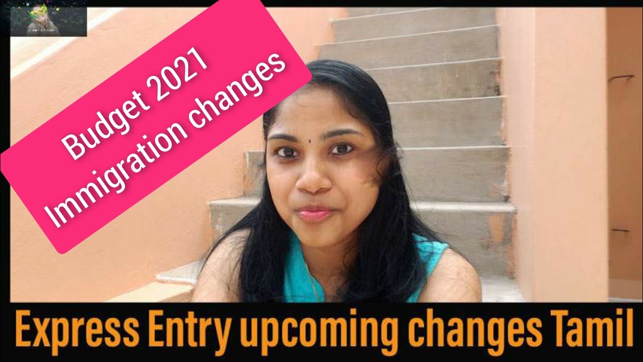 2021 Canada Express entry changestamilBudget impact