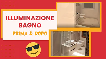 Come dare luce al bagno?