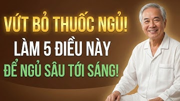 Vứt bỏ thuốc ngủ đi! Làm 5 điều này trước khi lên giường để trị dứt điểm mất ngủ