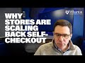 What’s Next for Self-Checkout? Tech, Theft, and Tradeoffs