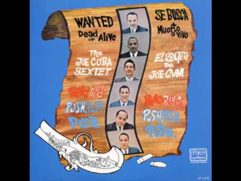 Joe Cuba Sextet The Bang Bang Push Push Push Joe Cuba Sextet The Bang Bang Push Push Push