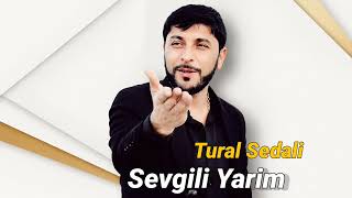 Tural Sedali - Sevgili Yarim (Official Audio Music)