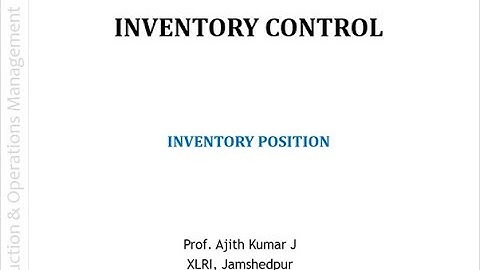 INVENTORY CONTROL 1:  INVENTORY POSITION