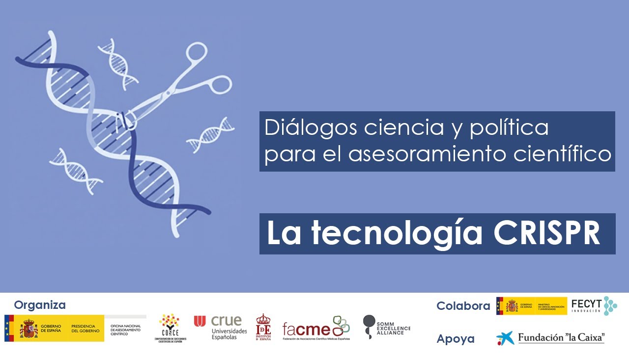 Diálogos ciencia y política para el asesoramiento científico: la tecnología CRISPR