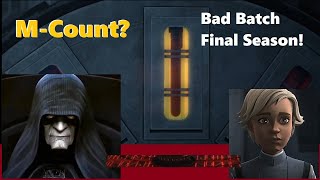 What is a M-Count? Bad Batch Final Season Discussion