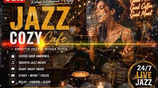 LIVE 🔴 Smooth Jazz Cafe 🎷 Relaxing Background Music for Work & Chill