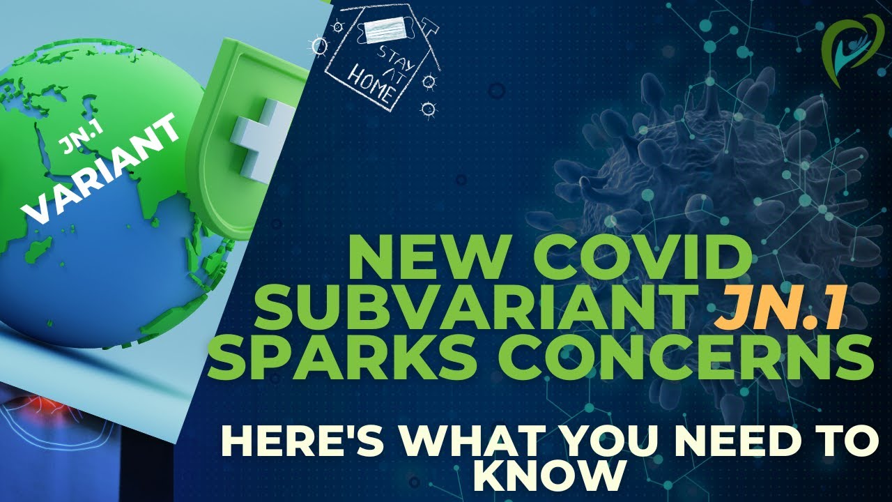 New Covid Subvariant JN 1 Sparks Concerns: Here's What You Need To Know ...