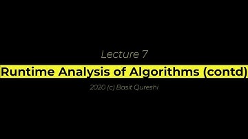 CS210 Lecture 7: Runtime analysis of Algorithms II