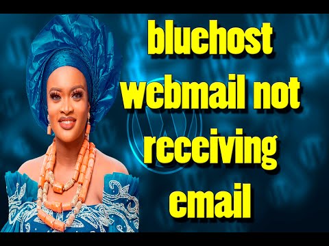 bluehost webmail not receiving email,