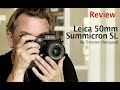 Review of Leica 50mm Summicron-SL f/2.0 by Thorsten Overgaard (plus LLL ELCAN 50mm and 7artisan)