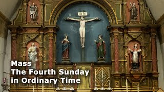 Mass 2/1/26 - The Fourth Sunday in Ordinary Time