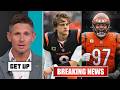 GET UP | Joe Burrow’s last chance in Cincy - Dan Orlovksy on Bengals trade 10th overall for Dexter
