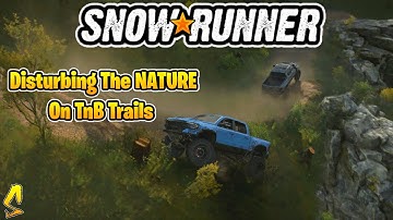 SnowRunner: Disturbing The NATURE On TnB Trails | Top Gear Ep. #183