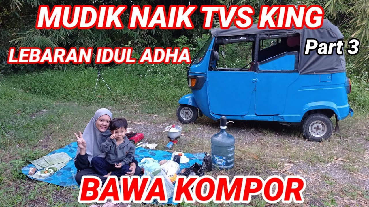 MUDIK NAIK TVS KING BAWA KOMPOR BUAT MASAK