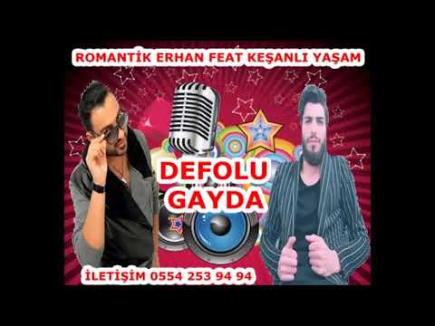 Romantik Erhan Feat Keşanlı Yaşam Defolu Gayda 2019 ( Karada Mor )