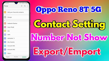 oppo reno 8t number nahi show kar raha hai | how to import & export contacts oppo reno 8t