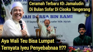 Ceramah Terbaru Kh Jamaludin Di Bulan Sofar 2026