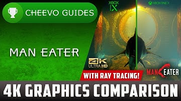 ManEater - Next-Gen 4K Graphics Comparison (Xbox Series X VS Xbox One X) **WITH RAY TRACING**