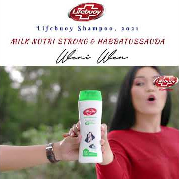 Download lagu iklan Weni – Lifebuoy Shampoo 'Milk Nutri Strong & Habbatussauda' version