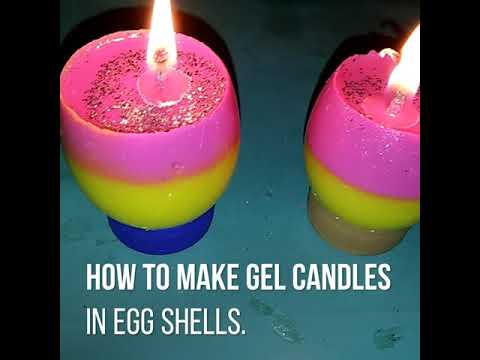 How to make gel candles in egg shells.