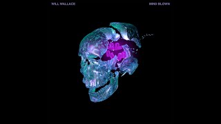 Will Wallace - Mind Blown Resimi