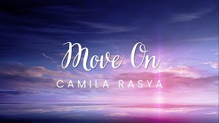 Move On - Camila Rasya