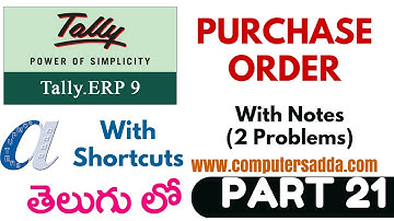 Tally Tutorials in Telugu- 21 ||Purchase Order || www.computersadda.com||